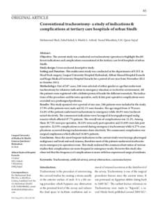 85  ORIGINAL ARTICLE Conventional tracheostomy- a study of indications & complications at tertiary care hospitals of urban Sindh Muhammad Shafi, Zahid Suhail, S. Khalid A. Ashrafi, Yousuf Khambaty, S.M. Qaisar Sajjad