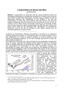 L’augmentation du Niveau des Mers par Pierre Beslu Résumé : L’augmentation du niveau des mers est souvent présentée comme une conséquence dramatique du réchauffement climatique lié à l’injection par l’hom