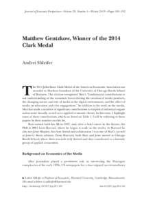 Journal of Economic Perspectives—Volume 29, Number 1—Winter 2015—Pages 181–192  Matthew Gentzkow, Winner of the 2014 Clark Medal Andrei Shleifer