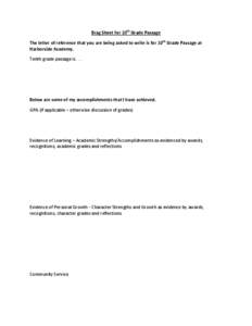 Brag Sheet for 10th Grade Passage The letter of reference that you are being asked to write is for 10th Grade Passage at Harborside Academy. Tenth grade passage is[removed]Below are some of my accomplishments that I have 