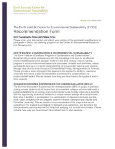 eices.columbia.edu  The Earth Institute Center for Environmental Sustainability (EICES) Recommendation Form RECOMMENDATION INFORMATION