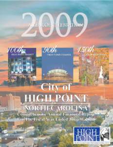 City of HIGH POINT NORTH CAROLINA Comprehensive Annual Financial Report For The Fiscal Year Ended June 30, 2009