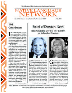 Newsletter of The Indigenous Language Institute  NATIVE LANGUAGE NETWORK ILI, 560 Montezuma Ave., 202, Santa Fe, New Mexico 87501