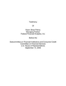 Testimony Of Karen Shaw Petrou Managing Partner Federal Financial Analytics, Inc. Before the