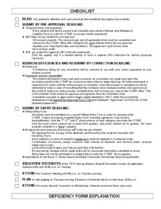 CHECKLIST READ: Pay particular attention and read and study this handbook thoroughly and carefully. SUBMIT BY PRE-APPROVAL DEADLINE: ♦ Required forms and paperwork Every student and his/her parent must complete and sub