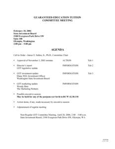 GUARANTEED EDUCATION TUITION COMMITTEE MEETING February 10, 2004 State Investment Board 2100 Evergreen Park Drive SW