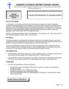 SUDBURY CATHOLIC DISTRICT SCHOOL BOARD 165A D’YOUVILLE STREET, SUDBURY, ONTARIO P3C 5E7 tel[removed]fax[removed]http://www.scdsb.edu.on.ca BOARD REGULATION