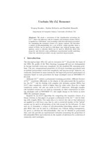 Unchain My EL Reasoner Yevgeny Kazakov, Markus Krötzsch, and František Simančík Department of Computer Science, University of Oxford, UK Abstract. We study a restriction of the classification procedure for EL++ where