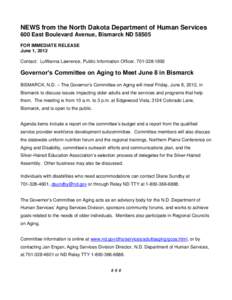 NEWS from the North Dakota Department of Human Services 600 East Boulevard Avenue, Bismarck ND[removed]FOR IMMEDIATE RELEASE June 1, 2012 Contact: LuWanna Lawrence, Public Information Officer, [removed]