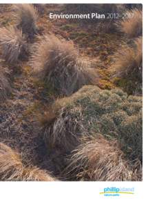 Environment Plan 2012–2017  Coastal Tussock Grass Poa poiformis Phillip Island Nature Parks PhillipPlan