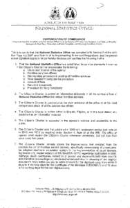 REPUBLIC OF THE PHILIPPINES  N A T I O N A L STATISTICS O F F I C E CERTIFICATION OF COMPLIANCE Pursuant to Republic Act 9485: An Act to Improve Efficiency in tiie Delivery of Government Service to ttie Public by Reducin