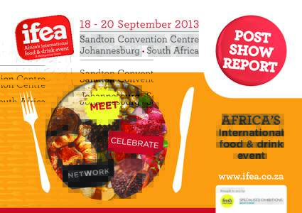 AFRICA’S  International food & drink event www.ifea.co.za
