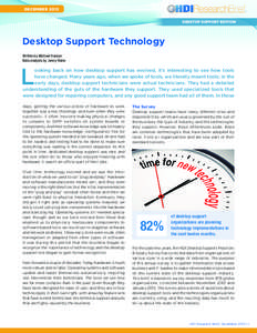 DECEMBER 2013 DESKTOP SUPPORT EDITION Desktop Support Technology Written by Michael Hanson Data analysis by Jenny Rains