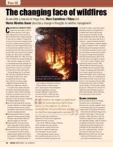 Part IX  The changing face of wildfires As we enter a new era of mega-fires, Marc Castellnou i Ribau and Marta Miralles Bover describe a change in thoughts on wildfire management