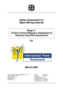 Safety Assessment of Major Mining Hazards Stage 3 – Critical Control Adequacy Assessment & Reduced Case Risk Assessment