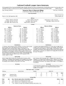 National Football League Game Summary NFL Copyright © 2013 by The National Football League. All rights reserved. This summary and play-by-play is for the express purpose of assisting media in their coverage of the game; any other use of this material is prohibited without the written permission of the National Football League.