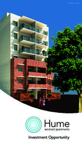 *Illustration indicative.  Hume serviced apartments  Investment Opportunity