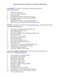 MENTAL HEALTH TASK FORCE ADVISORY COMMITTEES  Non-Medicaid - staff contact: David Knutson, House of Representatives; [removed] 1. 2.