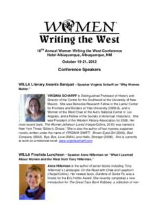 18TH Annual Women Writing the West Conference Hotel Albuquerque, Albuquerque, NM October 19-21, 2012 Conference Speakers