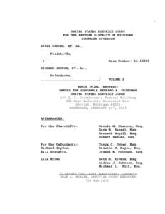 1 UNITED STATES DISTRICT COURT FOR THE EASTERN DISTRICT OF MICHIGAN SOUTHERN DIVISION APRIL DEBOER, ET. AL., Plaintiffs,