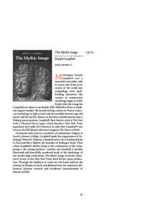 Mystics / Anthropology / Anthropology of religion / Mythography / Joseph Campbell / Mythographers / The Power of Myth / The Hero with a Thousand Faces / Heinrich Zimmer / Comparative mythology / Cultural anthropology / Culture