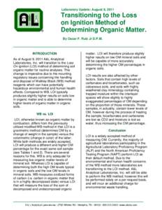 Laboratory Update: August 9, 2011  Transitioning to the Loss on Ignition Method of Determining Organic Matter. By Oscar F. Ruiz Jr D.P.M.