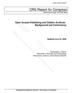 Order Code RL33023  CRS Report for Congress Received through the CRS Web  Open Access Publishing and Citation Archives: