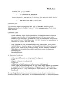 FINAL RULE SECTION VIII. QUARANTINES 1. GYPSY MOTH QUARANTINE