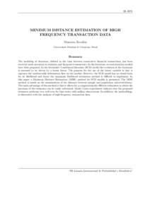 III JIPE  MINIMUM DISTANCE ESTIMATION OF HIGH FREQUENCY TRANSACTION DATA Mauricio Zevallos Universidade Estadual de Campinas, Brasil