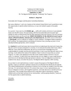 Testimony for Public Hearing Senate Education Committee September 17, 2013 RE: The Regents Reform Agenda: “Assessing” Our Progress Barbara F., Kings Park Honorable John Flanagan and Education Committee Members,