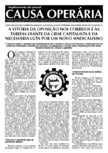 Suplemento do jornal  CAUSA OPERÁRIA INTERNET: www.pco.org.br Esta publicação é um suplemento nacional gratuito do jornal Causa Operária Ano X - nº [removed]de julho de[removed]Declaração da Corrente Sindical Nacion