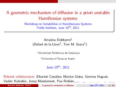 A geometric mechanism of diffusion in a priori unstable Hamiltonian systems - Workshop on Instabilities in Hamiltonians Systems  Fields Institute, June 15th, 2011