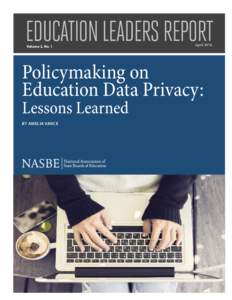 EDUCATION LEADERS REPORT Volume 2, No. 1 AprilPolicymaking on