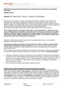 SGGG Fletë informacioni për përdorueset e kontraceptiveve të kombinuara me përbërje hormonale (GjendjaAutorët: G.S. Merki-Feld, J. Bitzer, J. Seydoux, M. Birkhäuser. Medikamentet kontraceptive hormonale 