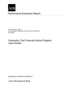 Loans 1859, 1951, and 2185-CAM: First Financial Sector Program Loan Cluster in Cambodia—Program Performance Evaluation Report