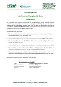 INTER DOMINION Inter Dominion Championship Series Governance The Australasian Inter Dominion Championship was first developed in[removed], and was conducted under the auspices of the Inter Dominion Harness Racing Council 