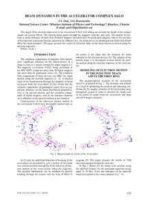 BEAM DYNAMICS IN THE ACCELERATOR COMPLEX SALO I.S. Guk, S.G. Kononenko National Science Center “Kharkov Institute of Physics and Technology”, Kharkov, Ukraine E-mail:  The length of the electron tr