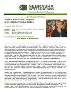 BUSINESS PROFILE  Master’s Hand Candle Company & Serendipity Chocolate Factory Owner(s): Susie Wissmann Location: