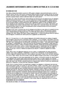 Julgamento antiterrorista contra 6 compas em Paris, de 14 a 22 de maio Um resumo dos fatos Ivan, Bruno e Damien foram detidos em janeiro de 2008, quando se dirigiam a uma manifestação junto ao centro de detenção (CIE