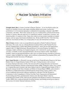 Class of 2014 Seongjin James Ahn is a Senior Associate at Banyan Analytics. As an Asia-Pacific analyst, he focuses on a number of issues in the region, including defense and security, nuclear nonproliferation, U.S. Gover