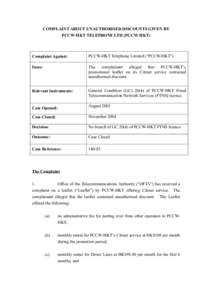 COMPLAINT ABOUT UNAUTHORISED DISCOUNTS GIVEN BY PCCW-HKT TELEPHONE LTD (PCCW-HKT) Complaint Against:  PCCW-HKT Telephone Limited (“PCCW-HKT”)