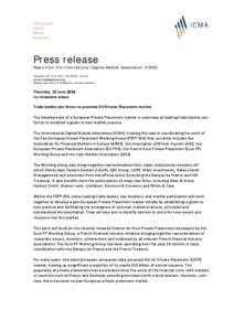 Press release  News from the International Capital Market Association (ICMA) Talacker 29, P.O. Box, CH-8022, Zurich www.icmagroup.org Please see foot of release for contact details