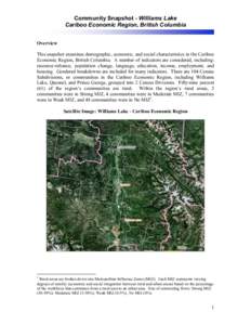 Community Snapshot - Williams Lake Cariboo Economic Region, British Columbia Overview This snapshot examines demographic, economic, and social characteristics in the Cariboo Economic Region, British Columbia. A number of