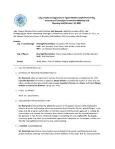 Meeting Summary P a g e |1 City of Lake Oswego/City of Tigard Water Supply Partnership Summary of Oversight Committee Meeting #18 Meeting held October 10, 2011