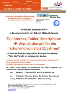 Programm Väter bilden – Kinder stärken Ein neues Angebot von FiBB e.V. in Kooperation mit der Al-Muhajirin-Moschee e.V. und dem ISC Al-Hilal e.V. Al-Muhajirin Mosche in Bonn e.V. Brühler Straße 28