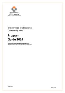 Brotherhood of St Laurence Community VCAL Program Guide 2014 Victorian Certificate of Applied Learning (VCAL)