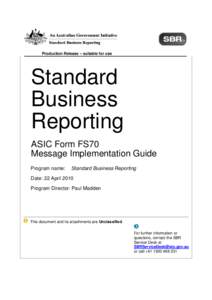 Production Release – suitable for use  Standard Business Reporting ASIC Form FS70