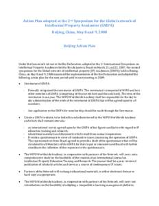 Action Plan adopted at the 2nd Symposium for the Global network of Intellectual Property Academies (GNIPA) Beijing, China, May 8 and 9, [removed]Beijing Action Plan  Under the framework set out in the Rio Declaration, adop