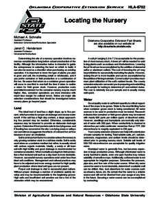 Oklahoma Cooperative Extension Service  HLA-6702 Locating the Nursery Michael A. Schnelle