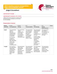 2015 Creative Lecture Competition High School/Middle School Judge’s Scoresheet Contestant’s Name: Contestant’s School, City, State: 										 Judges will use their discretion to assign points by evaluating the con